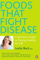 Foods That Fight Disease 0143056573 Book Cover