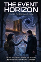 The Event Horizon: A Cosmic Romance (The Singularity Saga) B0GLMM2ZKK Book Cover