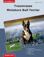 Traumrasse Miniature Bull Terrier (German Edition) 3758367891 Book Cover