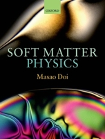 Soft Matter Physics 0199652953 Book Cover