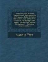 Ricerche Sulla Scienza Speculativa E Sperimentale A Proposito Delle Dottrine Del Calderwood E Del Prof. Ferrier E Del Sistema Dell. Hegel: Voltate Dall'inglese In Italiano... 1010701576 Book Cover