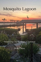 Mosquito Lagoon: Preserving Our Ecological Treasure 195322508X Book Cover