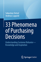 33 Phenomena of Purchasing Decisions: Understanding Customer Behavior - Knowledge and Inspiration 3658447982 Book Cover