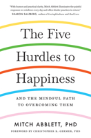 The Five Hurdles to Happiness: And the Mindful Path to Overcoming Them 1611804493 Book Cover