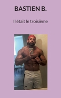 Il était le troisième 2322500526 Book Cover