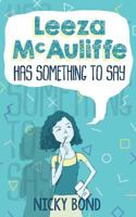 Leeza McAuliffe Has Something to Say 0995657416 Book Cover
