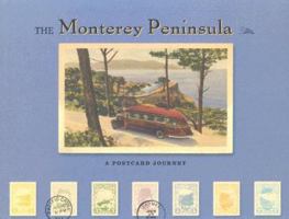 Monterey Peninsula, The: A Postcard Journey 1586857835 Book Cover