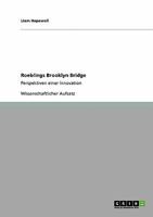 Roeblings Brooklyn Bridge: Perspektiven einer Innovation 3640460928 Book Cover