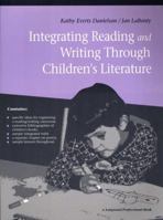 Integrating Reading and Writing Through Children's Literature 0205153143 Book Cover