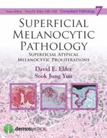 Superficial Melanocytic Pathology (Consultant Pathology) 1620700239 Book Cover