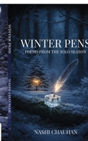 Winter Pens: Poems from the Solo Season B0GJ5ZYQ3Z Book Cover