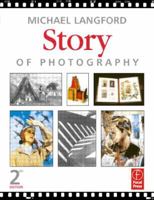 The story of photography from its beginnings to the present day 0240514831 Book Cover