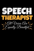 Speech Therapist : All Voices Are Equally Beautiful: Blank Lined Journal B083XX3PMK Book Cover