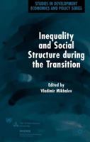 Inequality and Social Structure During the Transition 140390801X Book Cover