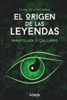 El Origen de las Leyendas (Spanish Edition) 8409869896 Book Cover