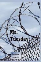 Ms. Tuesday 1456712306 Book Cover