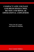 Compact Low-Voltage and High-Speed CMOS, BiCMOS and Bipolar Operational Amplifiers (The Springer International Series in Engineering and Computer Science) 1441951024 Book Cover