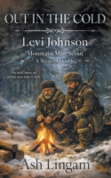 Out in the Cold: A Western Double (Levi Johnson Mountain Man Scout) B0GFY67JG6 Book Cover
