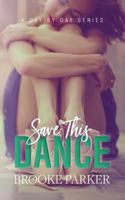 Save This Dance 1796748862 Book Cover