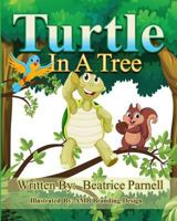 Turtle In A Tree: Special 1543065813 Book Cover