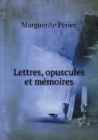 Lettres, opuscules et mémoires 2329281358 Book Cover