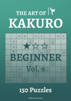 The Art of Kakuro Beginner Vol.9 B09BGLZ841 Book Cover