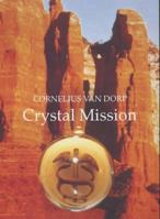 Crystal Mission 0959794816 Book Cover