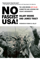 No Fascist USA!: The John Brown Anti-Klan Committee and Lessons for Today's Movements 087286796X Book Cover