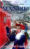 Mandie and the Long Goodbye (Mandie Books, 30) 1556615574 Book Cover