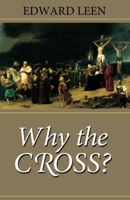 Why the Cross? 1889334286 Book Cover