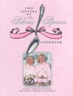 Two Sisters and The Silver Spoon 0981575307 Book Cover