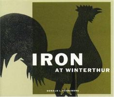 Iron at Winterthur 0912724633 Book Cover