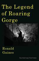 The Legend of Roaring Gorge 0578179709 Book Cover