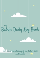 Baby Daily Log Book: Baby tracker journal | Baby feeding log | Newborn feeding chart | 185 pages, 7x10 inches | Paperback | green background cloud suspended gantry child star star 1712671499 Book Cover
