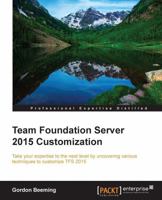Team Foundation Server 2015 Customization 1785888196 Book Cover