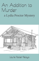 An Addition to Murder: a Lydia Proctor Mystery (Lydia Proctor mysteries) B08F6R3RKK Book Cover