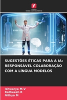 Sugestões Éticas Para a Ia: Responsável Colaboração Com a Língua Modelos 6207366255 Book Cover
