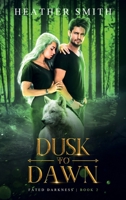 Dusk to Dawn 1737448157 Book Cover