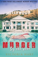 Murder by the Pool (Vera Paige Hollywood Murder Mystery) 1979308276 Book Cover