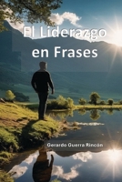El Liderazgo en Frases (Spanish Edition) B0DQLS6XYS Book Cover