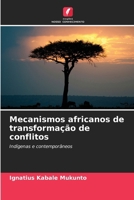 Mecanismos africanos de transformação de conflitos (Portuguese Edition) 6208228174 Book Cover