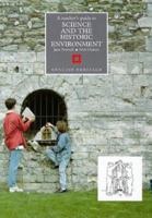 Science and the Historic Environment (Education on Site) 1850743312 Book Cover
