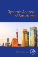 Dynamic Analysis of Structures 0128186437 Book Cover