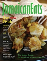 Jamaicaneats Magazine Issue 1, 2017: Issue #1, 2017 1546409432 Book Cover