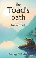 The Toad's Path: Tales for growth B0GLXK7JZH Book Cover
