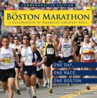 The Boston Marathon: A Celebration of the World's Premier Race 1600789390 Book Cover
