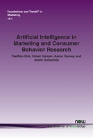 Artificial Intelligence in Marketing and Consumer Behavior Research (Foundations and Trends 1638282668 Book Cover