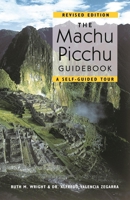 The Machu Picchu Guidebook: A Self-Guided Tour