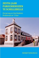 Zestig Jaar Parochiehuizen Te Schellebelle 1387452606 Book Cover