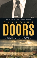 Guarding Doors: My 24 Years in Public Housing Security 0228834686 Book Cover